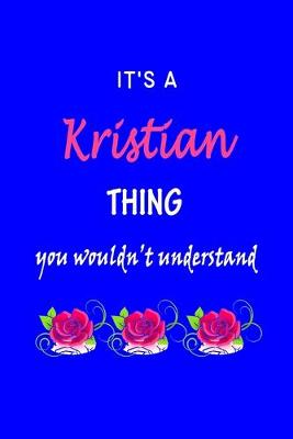 Book cover for It's A Kristian Thing You Wouldn't Understand