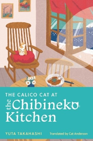 Cover of The Calico Cat at the Chibineko Kitchen