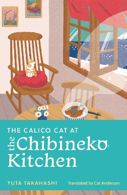 Book cover for The Calico Cat at the Chibineko Kitchen