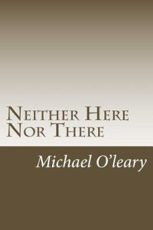 Cover of Neither Here Nor There