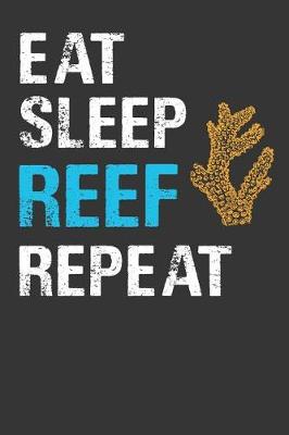Book cover for Eat Sleep Reef Repeat