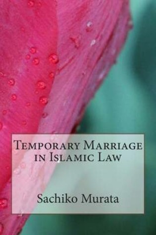 Cover of Temporary Marriage in Islamic Law