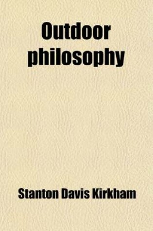 Cover of Outdoor Philosophy; The Meditations of a Naturalist