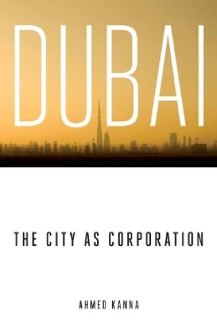 Cover of Dubai, the City as Corporation