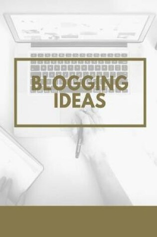 Cover of Blogging Ideas