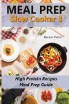 Book cover for Meal Prep - Slow Cooker 3