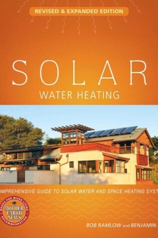 Cover of Solar Water Heating--Revised & Expanded Edition