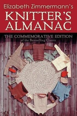 Cover of Elizabeth Zimmermann's Knitter's Almanac