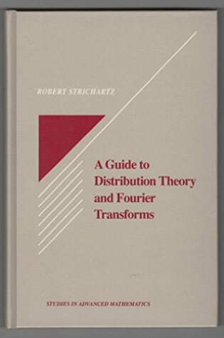 Cover of A Guide to Distribution Theory and Fourier Transforms