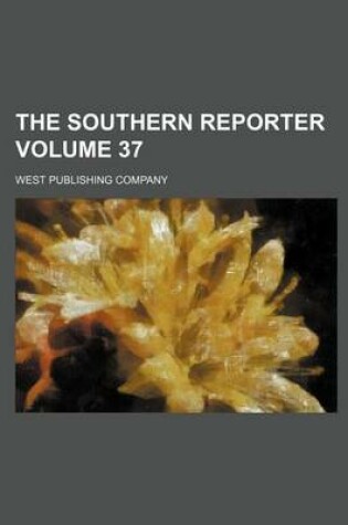 Cover of The Southern Reporter Volume 37