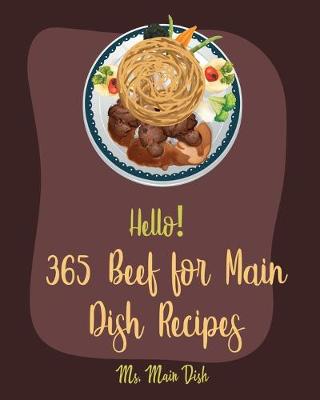 Cover of Hello! 365 Beef for Main Dish Recipes