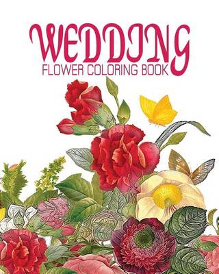 Book cover for Wedding Flower Coloring Book