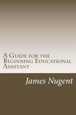 Book cover for A Guide for the Beginning Educational Assistant