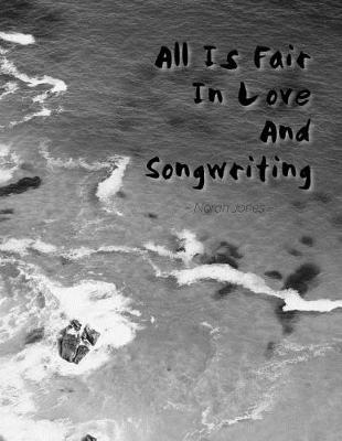 Book cover for All Is Fair in Love and Songwriting