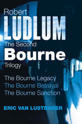 Cover of Robert Ludlum: The Second Bourne Trilogy