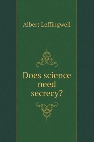 Cover of Does science need secrecy?