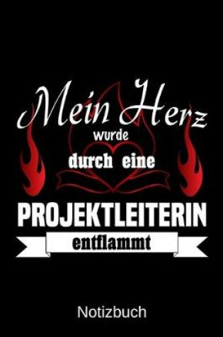 Cover of Mein Herz wurde durch eine Projektleiterin entflammt