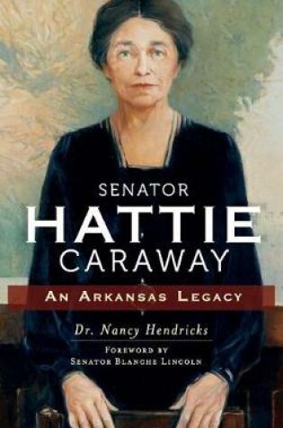 Cover of Senator Hattie Caraway