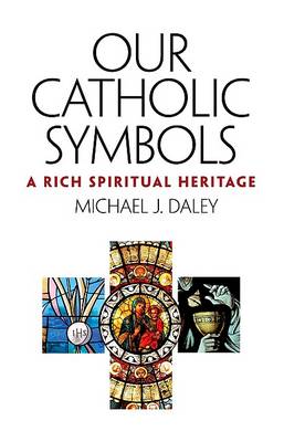 Book cover for Our Catholic Symbols