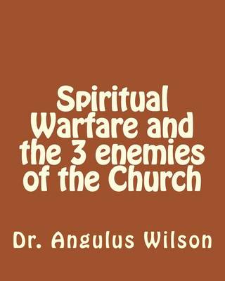 Book cover for Spiritual Warfare and the 3 enemies of the Church