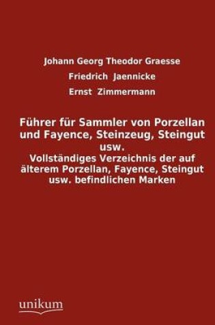 Cover of F Hrer Fur Sammler Von Porzellan Und Fayence, Steinzeug, Steingut Usw.