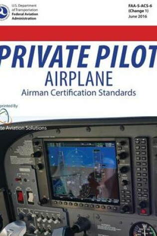 Cover of Private Pilot Airplane - Airman Certification Standards