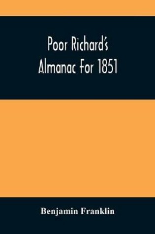 Cover of Poor Richard'S Almanac For 1851