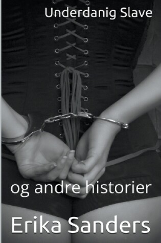 Cover of Underdanig Slave og andre historier