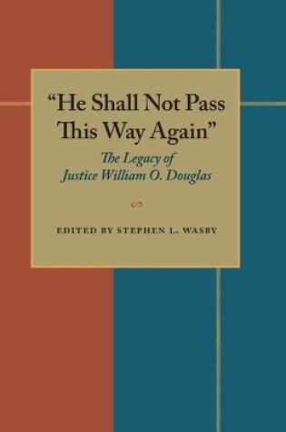 Cover of He Shall Not Pass This Way Again