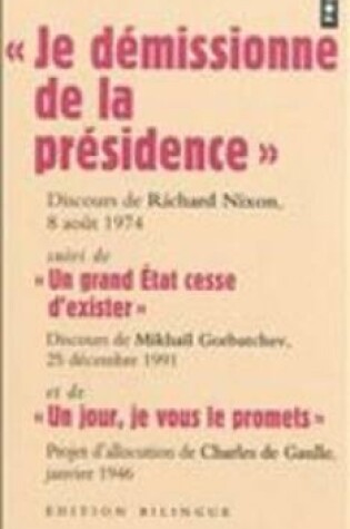 Cover of Je demissionne de la presidence