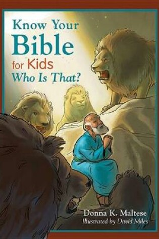 Cover of Know Your Bible for Kids: Who Is That?