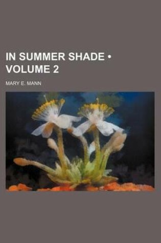 Cover of In Summer Shade (Volume 2)