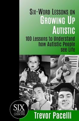 Book cover for Six-Word Lessons on Growing Up Autistic
