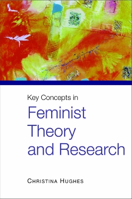 Book cover for Key Concepts in Feminist Theory and Research