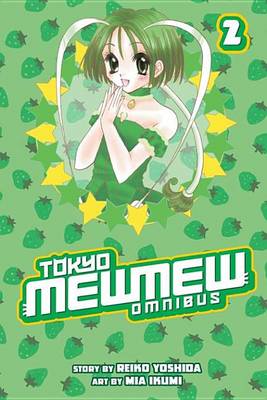 Book cover for Tokyo Mew Mew Omnibus 2