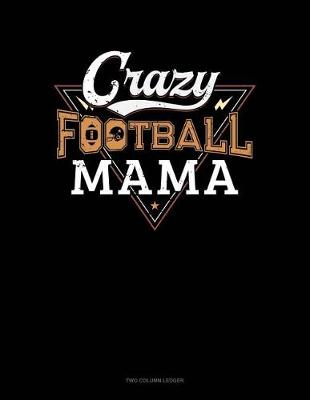 Book cover for Crazy Football Mama