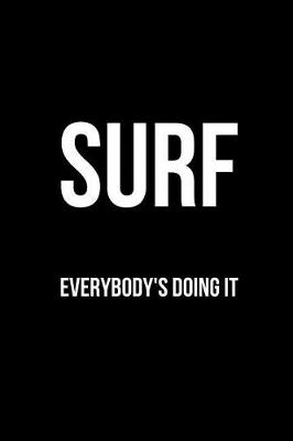 Book cover for Surf Everybody's Doing It