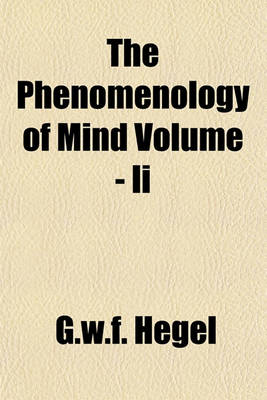 Book cover for The Phenomenology of Mind Volume - II