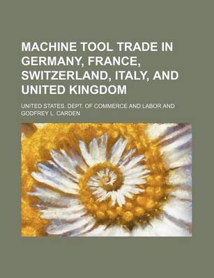 Book cover for Machine Tool Trade in Germany, France, Switzerland, Italy, and United Kingdom