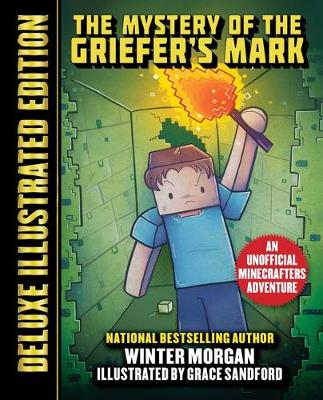 Book cover for The Mystery of the Griefer's Mark (Deluxe Illustrated Edition)