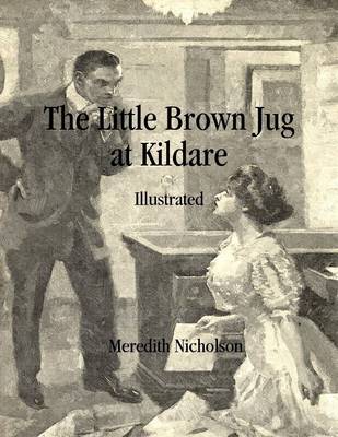 Book cover for The Little Brown Jug at Kildare: Illustrated