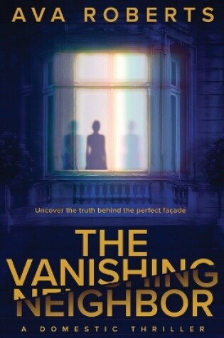 Cover of The Vanishing Neighbor