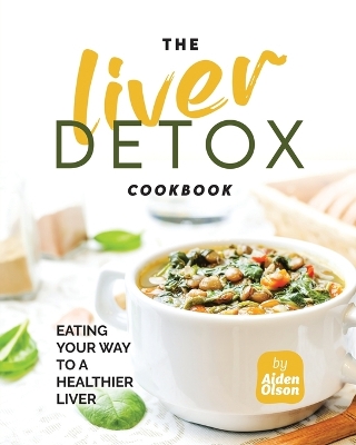 Book cover for The Liver Detox Cookbook