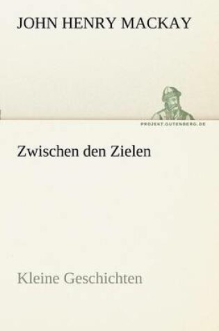 Cover of Zwischen Den Zielen