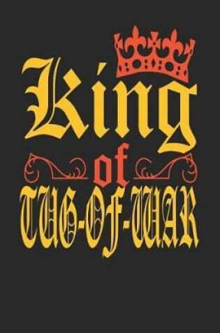 Cover of King Of Tug-Of-War