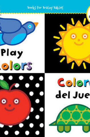 Cover of Begin Smart™ Play Colors/Colores del Juego