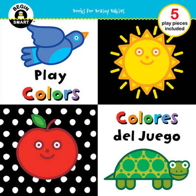 Book cover for Begin Smart™ Play Colors/Colores del Juego