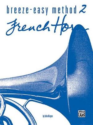 Book cover for Breeze-Easy Method for French Horn, Book II