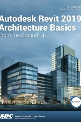 Cover of Autodesk Revit 2019 Architecture Basics