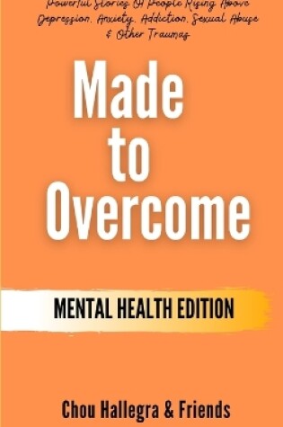 Cover of Made to Overcome - Mental Health Edition
